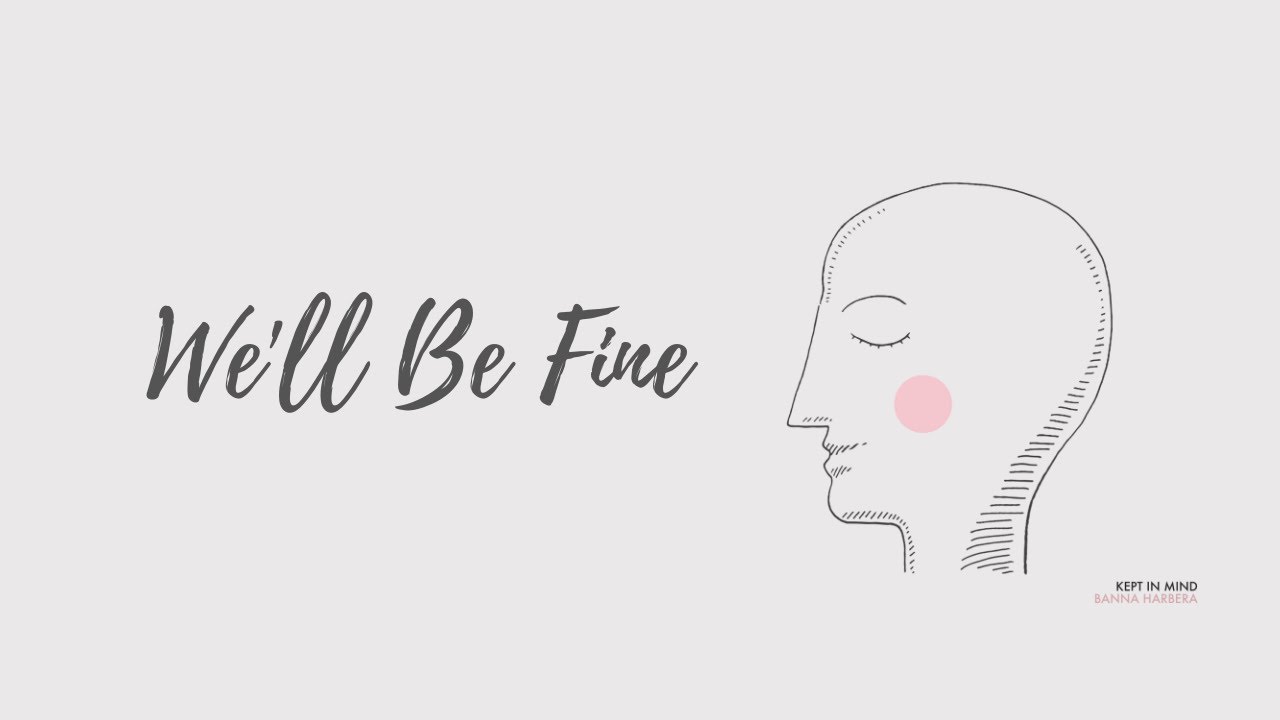 Banna Harbera - We'll Be Fine (Official Audio)