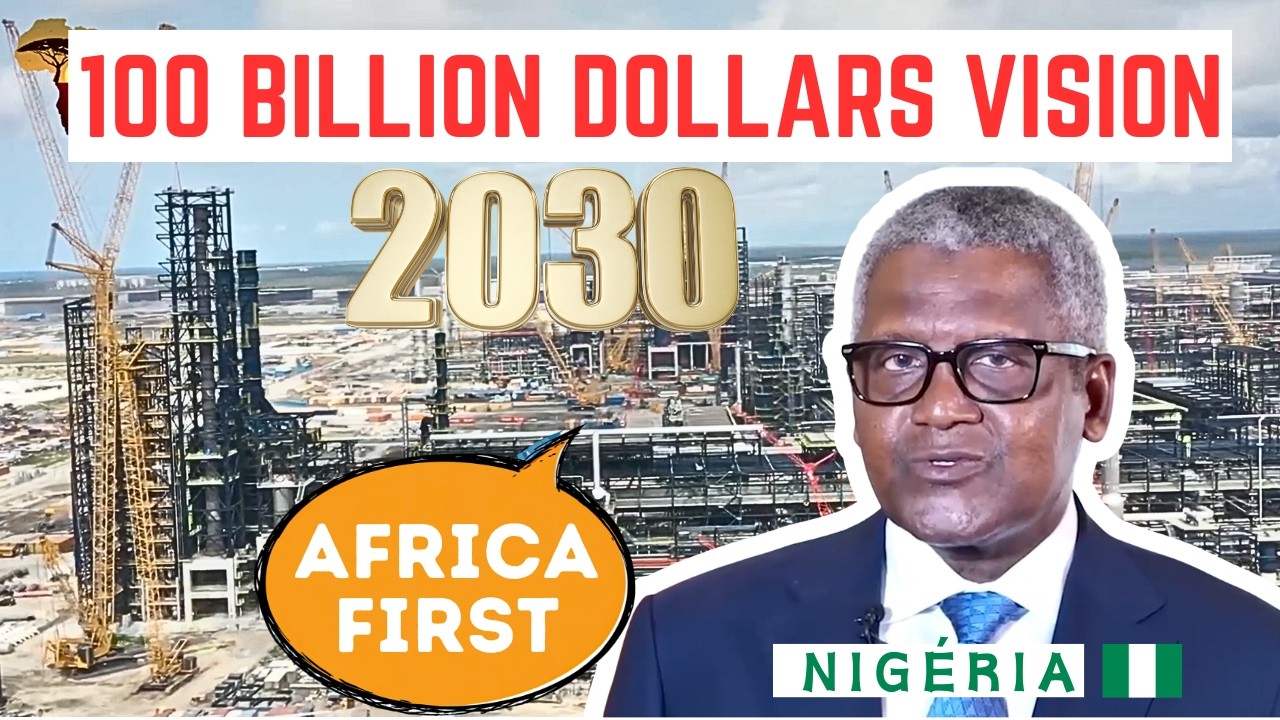 Dangote's IMPRESSIVE $100 Billion 2030 Vision For AFRICA