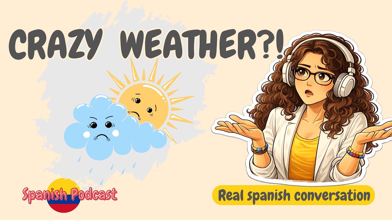 Talk About the Weather in Latin American Spanish  | Easy Comprehensible Input
