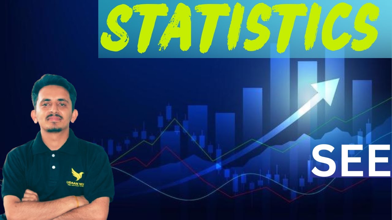 Class 10 SEE Mathematics | Statistics Full Chapter Explained by Binod Sir | Udaan Nepal