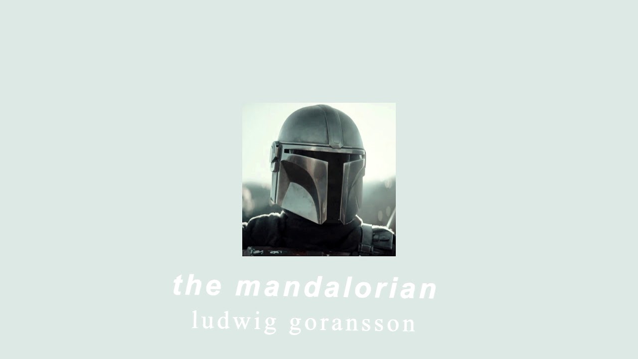 ludwig göransson - the mandalorian (slowed down + reverb)