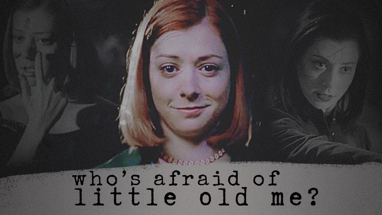 willow rosenberg | who's afraid of little old me?