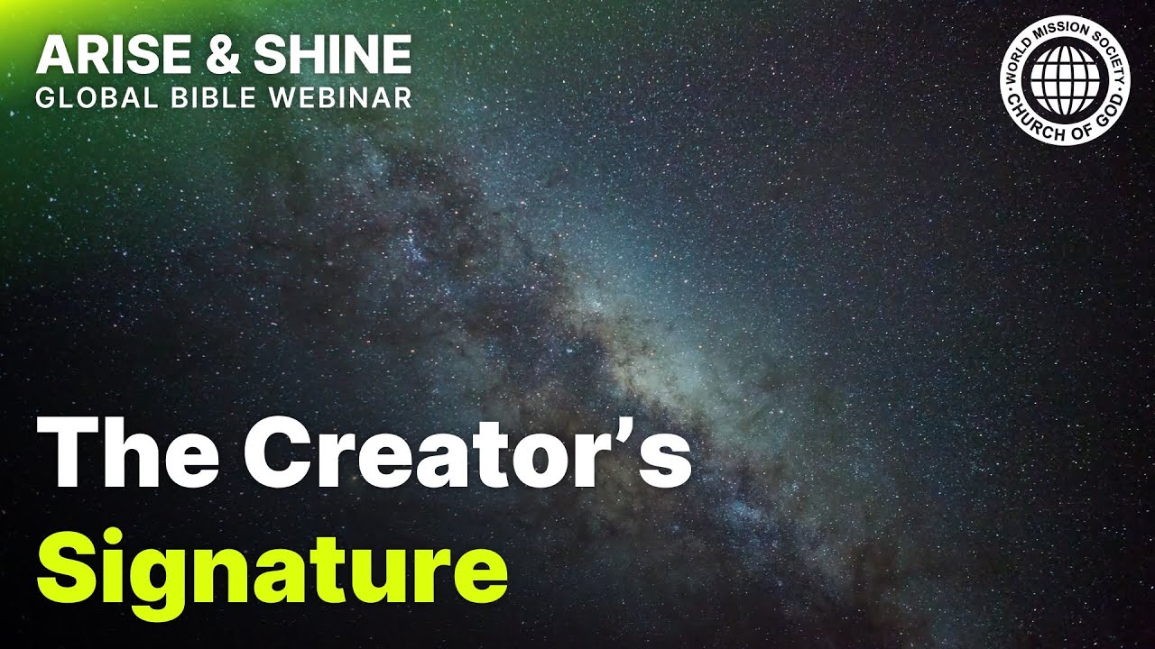 The Creator's Signature | World Mission Society Church of God