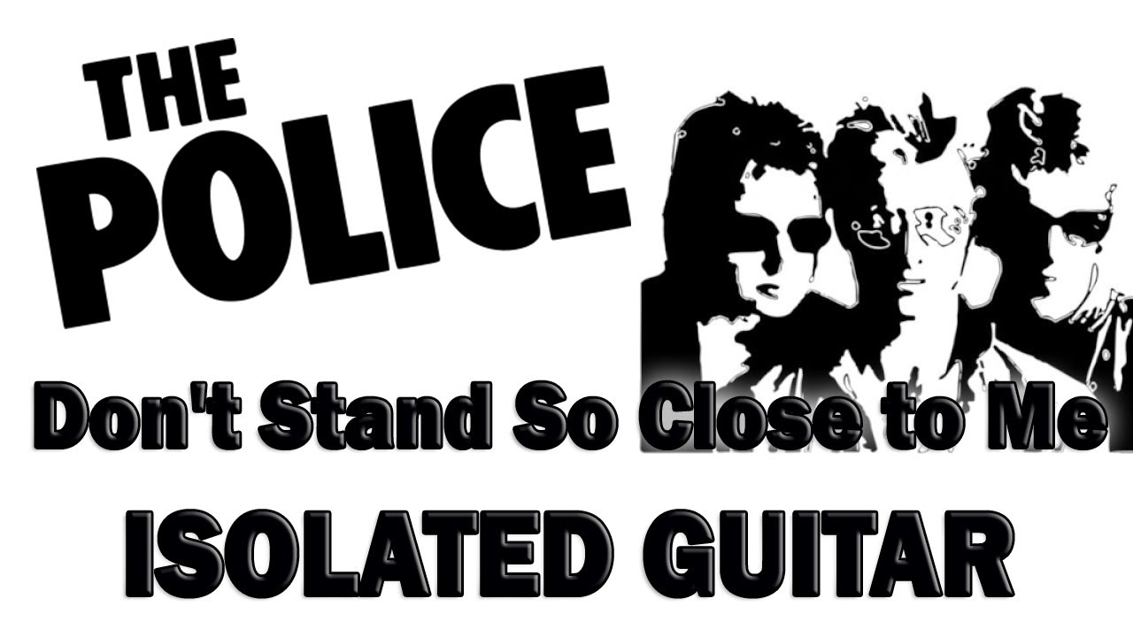 THE POLICE: Don't Stand So Close To Me *ORIGINAL ISOLATED GUITAR*