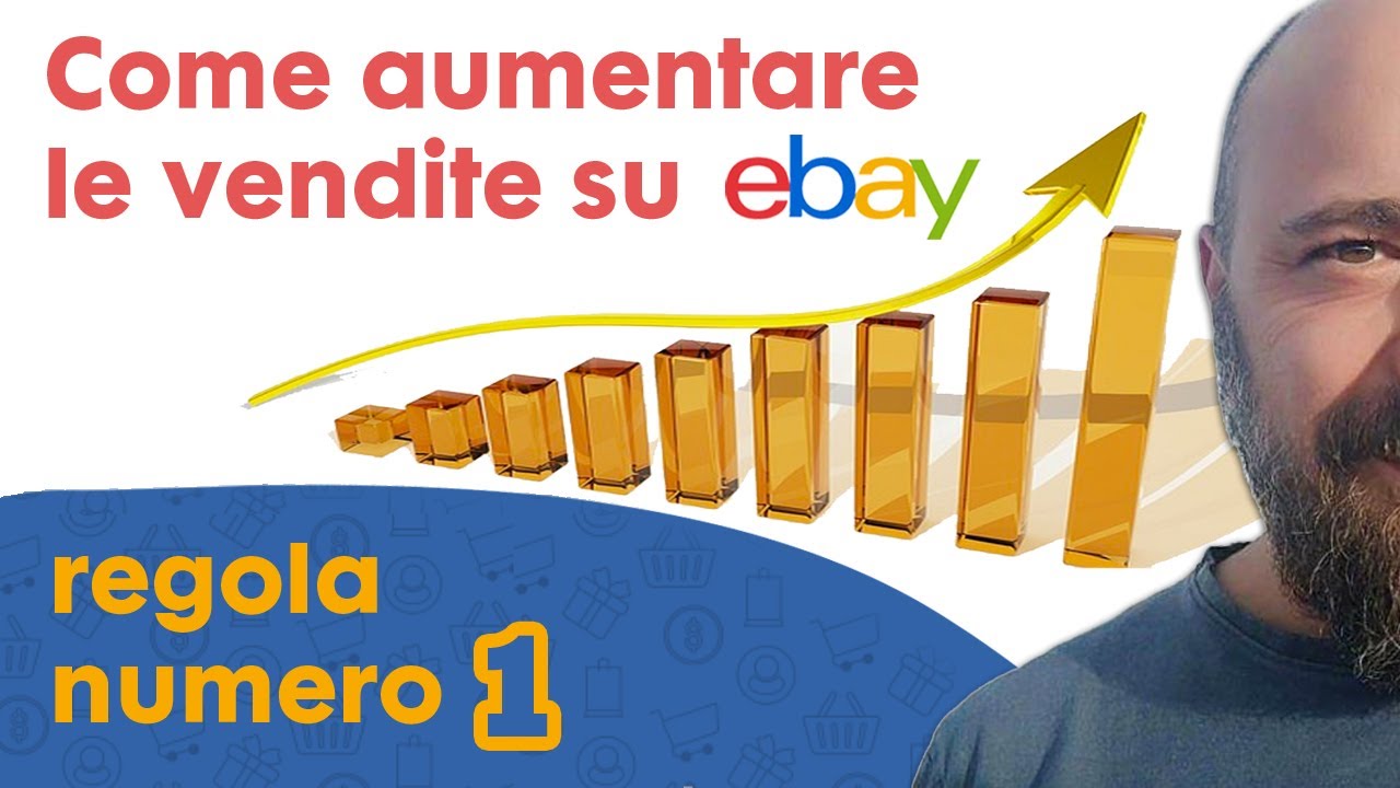 Come aumentare le Vendite su eBay - Max Maggio consulente eBay
