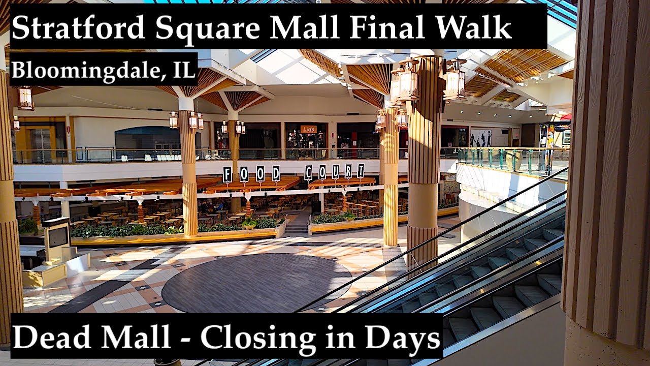 Stratford Square Closing in Days - Final Virtual Walk - Bloomingdale, IL