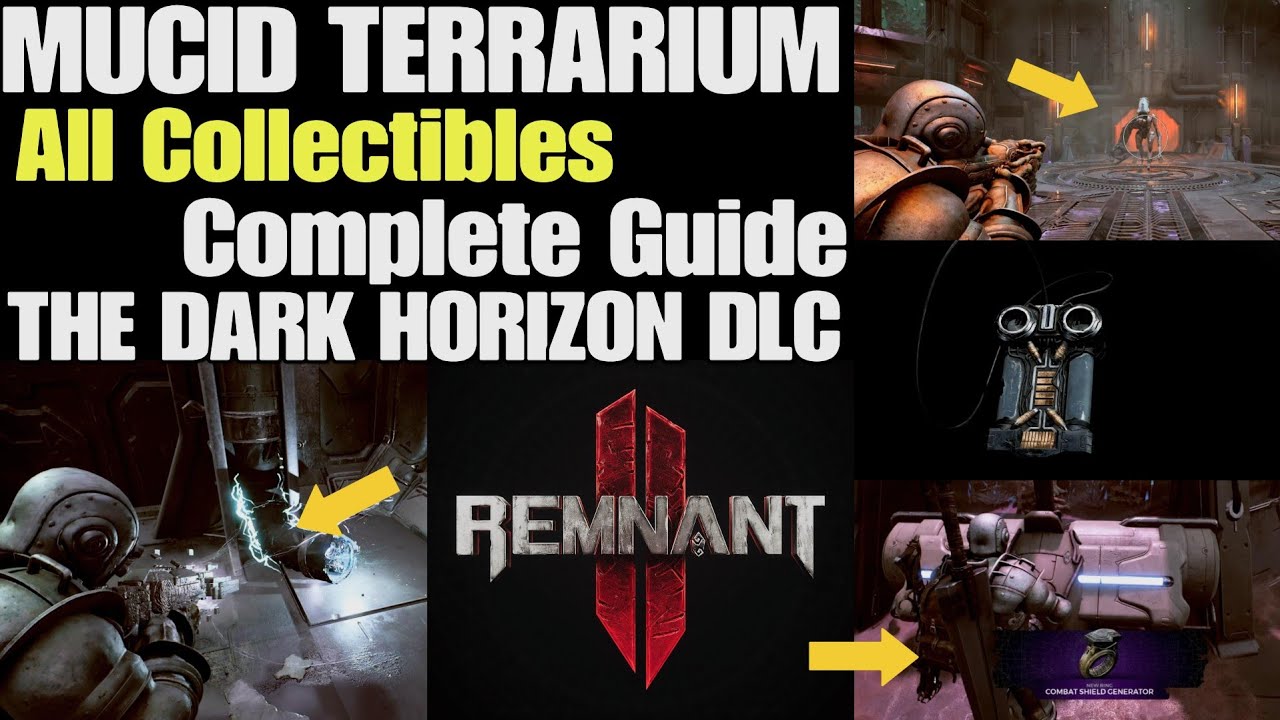 Remnant 2 Mucid Terrarium All Collectibles Complete Guide | The Dark Horizon DLC