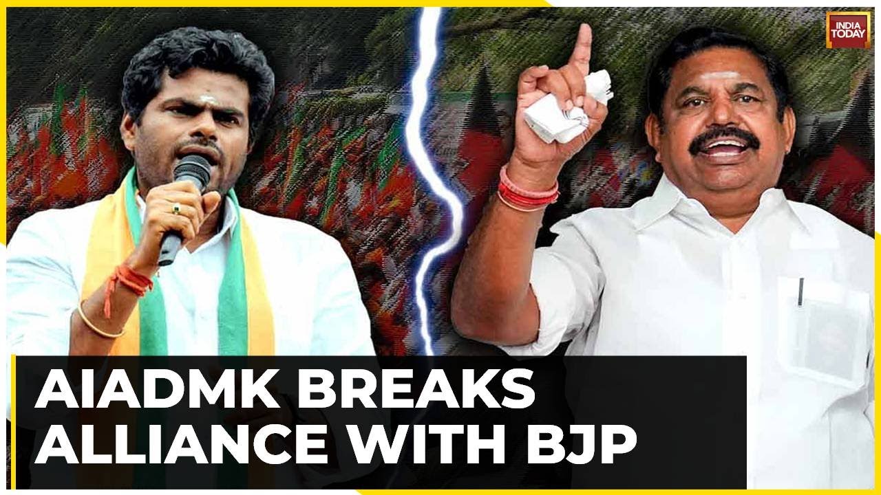 AIADMK Breaks Alliance With BJP Ahead Of 2024 Lok Sabha Polls | Watch Full Report