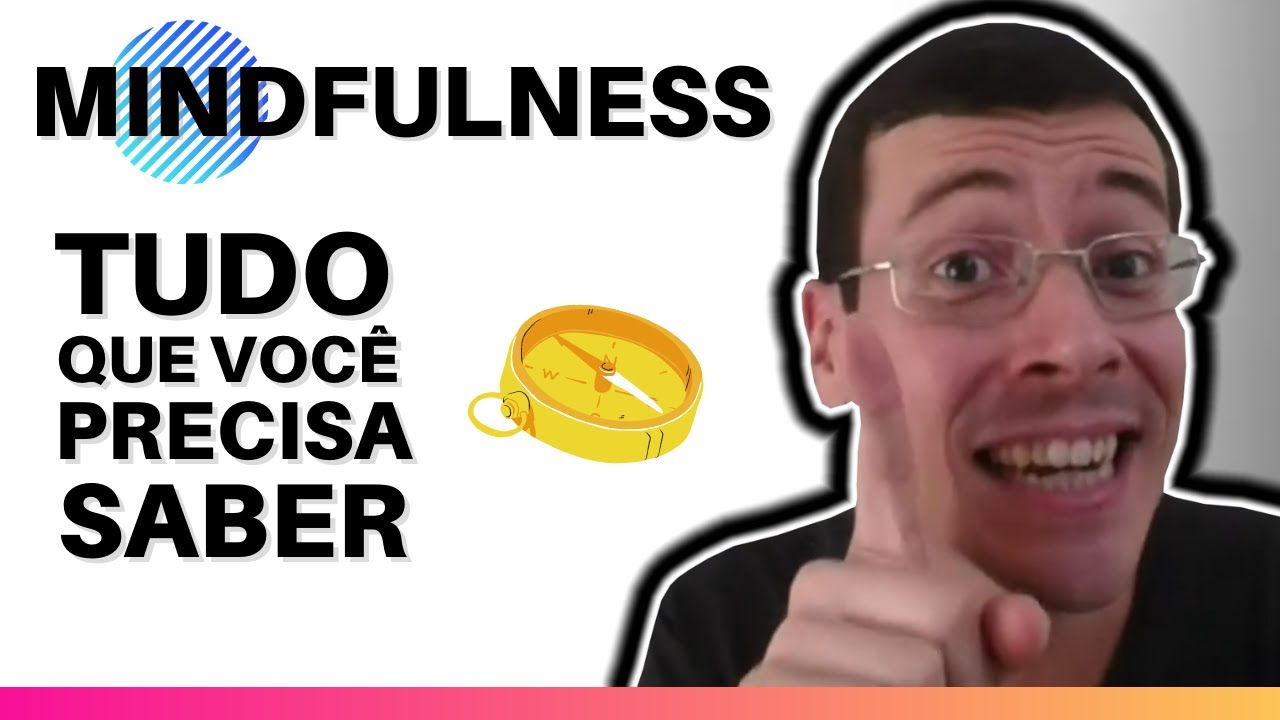 Mente Atenta - Mindfulness - PALESTRA COMPLETA| Marson Ferreira