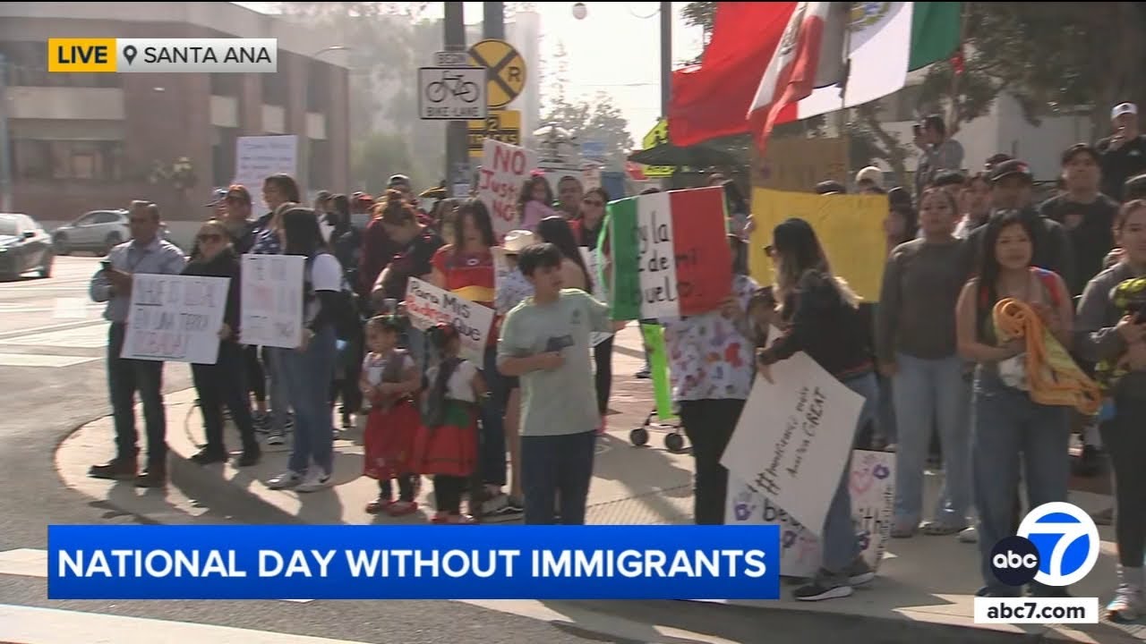 Protests underway in SoCal as part of 'Day Without Immigrants'