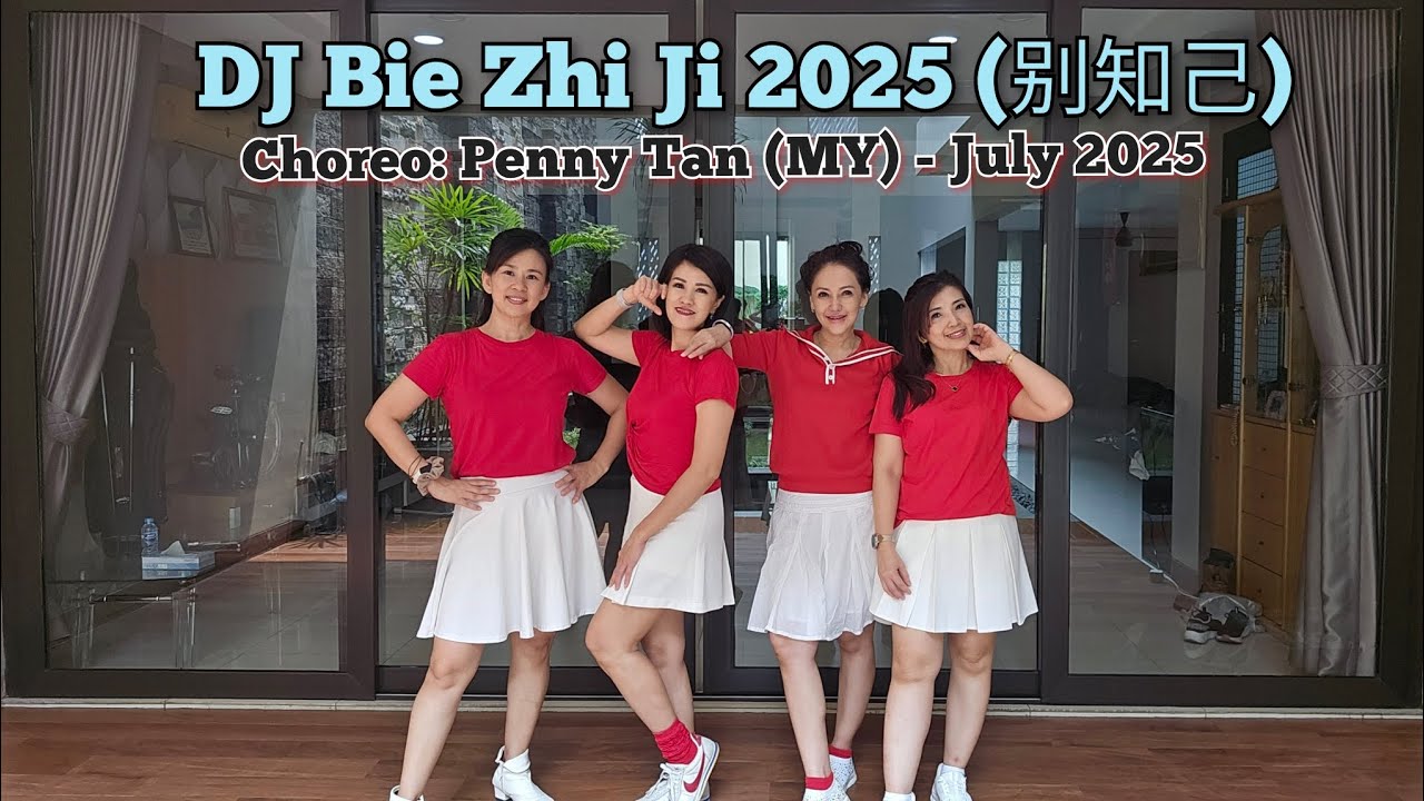 DJ Bie Zhi Ji 2025 (别知己) Choreo: Penny Tan (MY) - July 2025