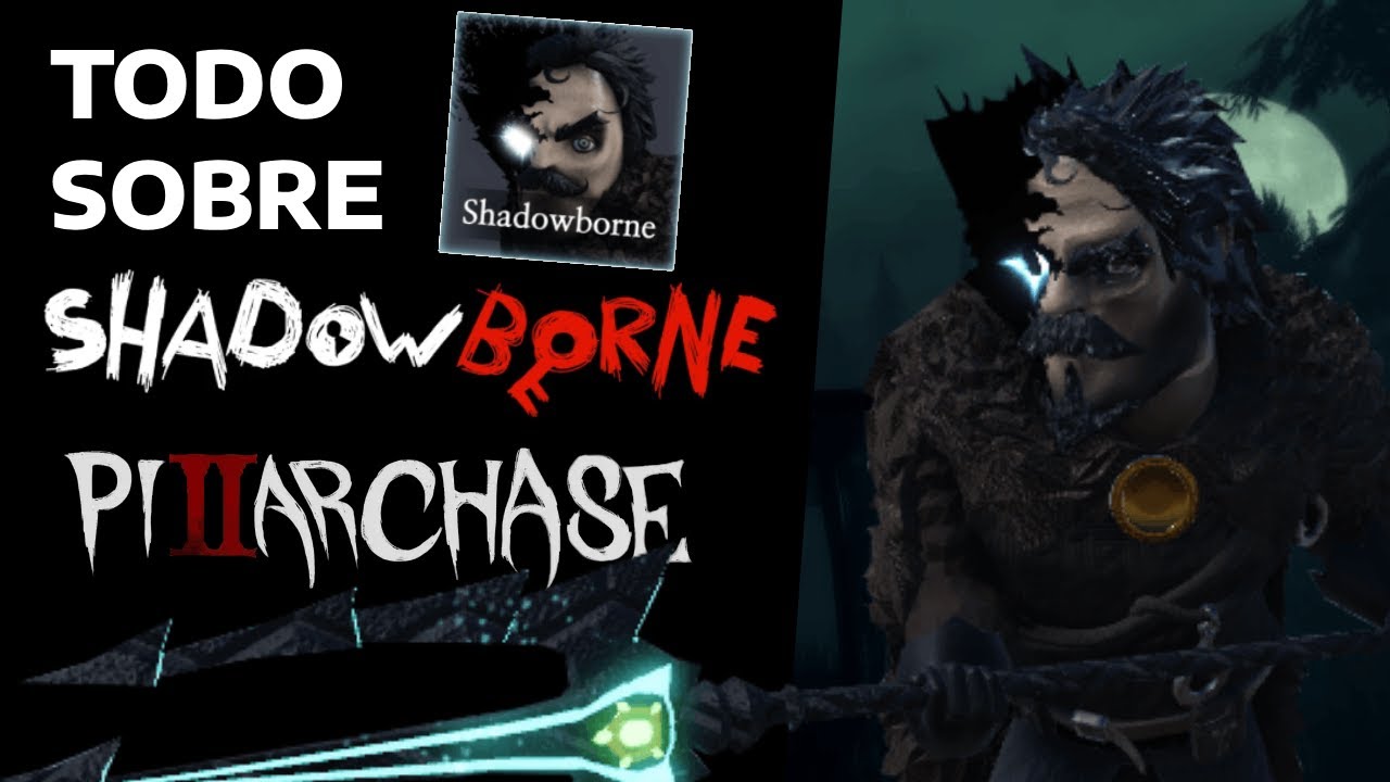 SHADOWBORNE PILLAR CHASE 2 (Video actualizado)