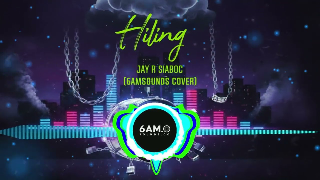 Hiling   Jay R Siaboc 6AMSOUNDS Cover