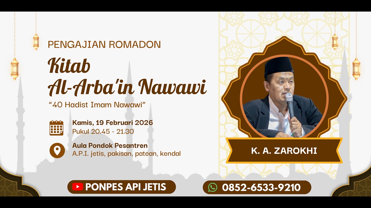PENGAJIAN ROMADHON PON. PES. A.P.I. JETIS. KITAB AL-ARBAI'IN NAWAWI & KITAB WASILATUL MUSTHOFA