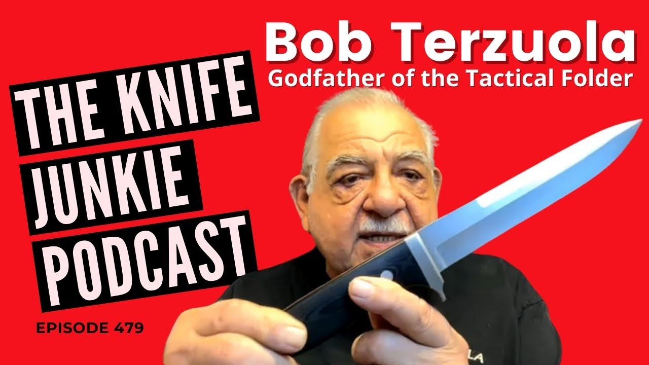 Bob Terzuola: The Knife Junkie Podcast (Episode 479)