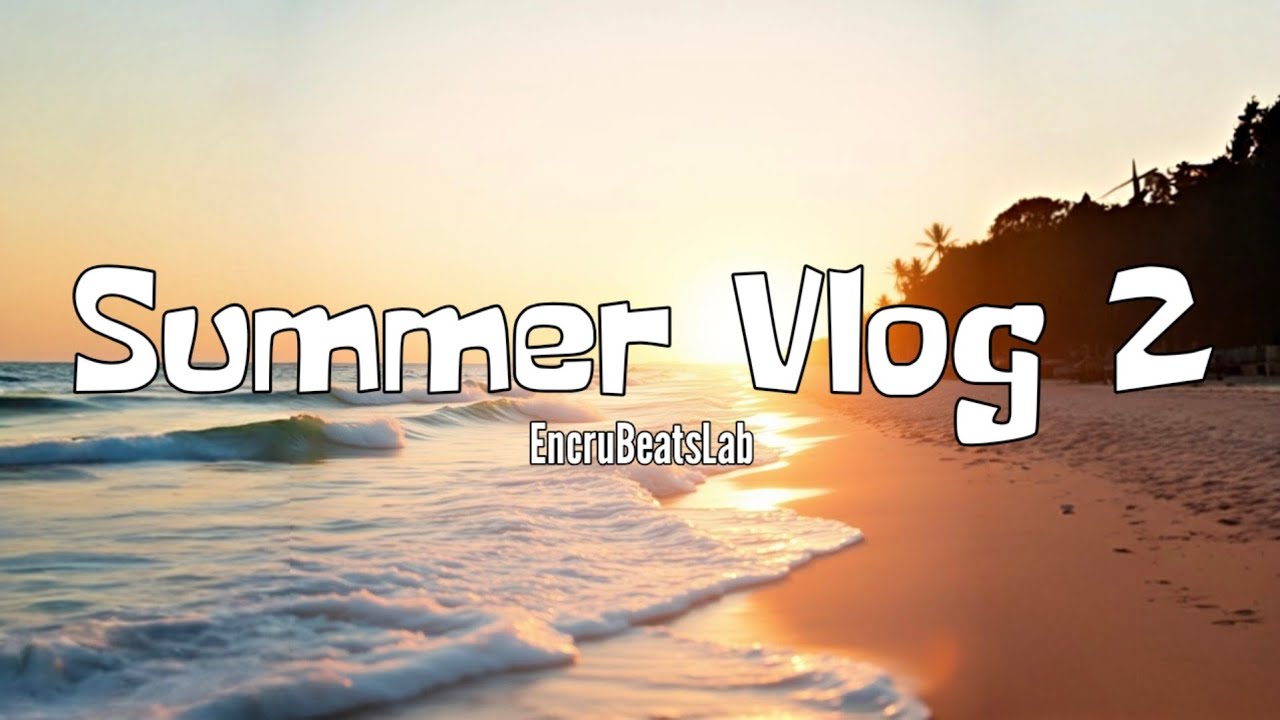 No Copyright Background Music -  Summer Vlog 2