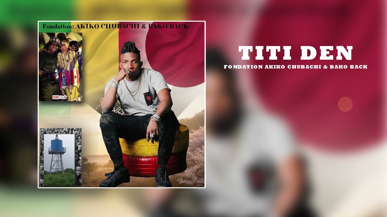 TITI DEN LIL IBA  FONDATION AKIKO AND BAKO  by LAKARE PROD OFFICIEL
