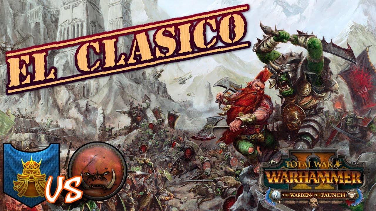 ⚔️EL CL&Aacute;SICO (RANKED) ENANOS VS PIELESVERDE. TOTAL WAR WARHAMMER 2 #totalwar #warhammer #elkai