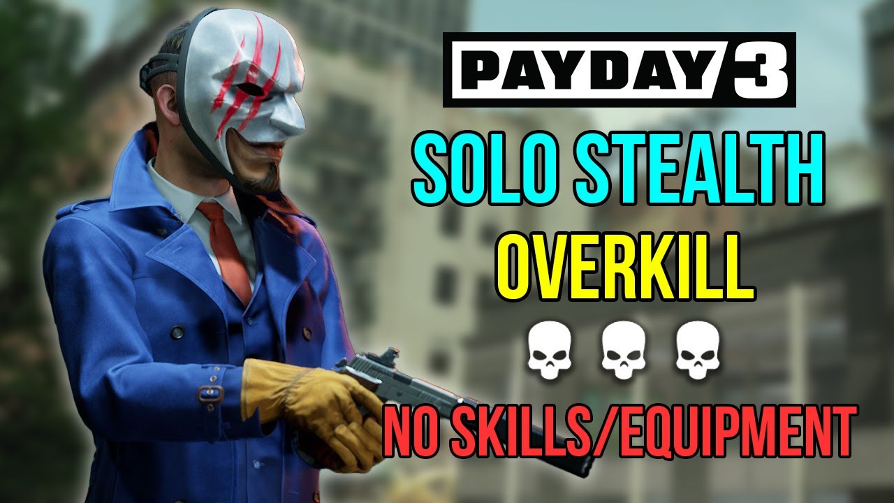 Payday 3 | Нет покоя нечестивым &mdash; скрытный режим в одиночку. НЕТ НАВЫКОВ/СНАРЯЖЕНИЯ (Overkill)