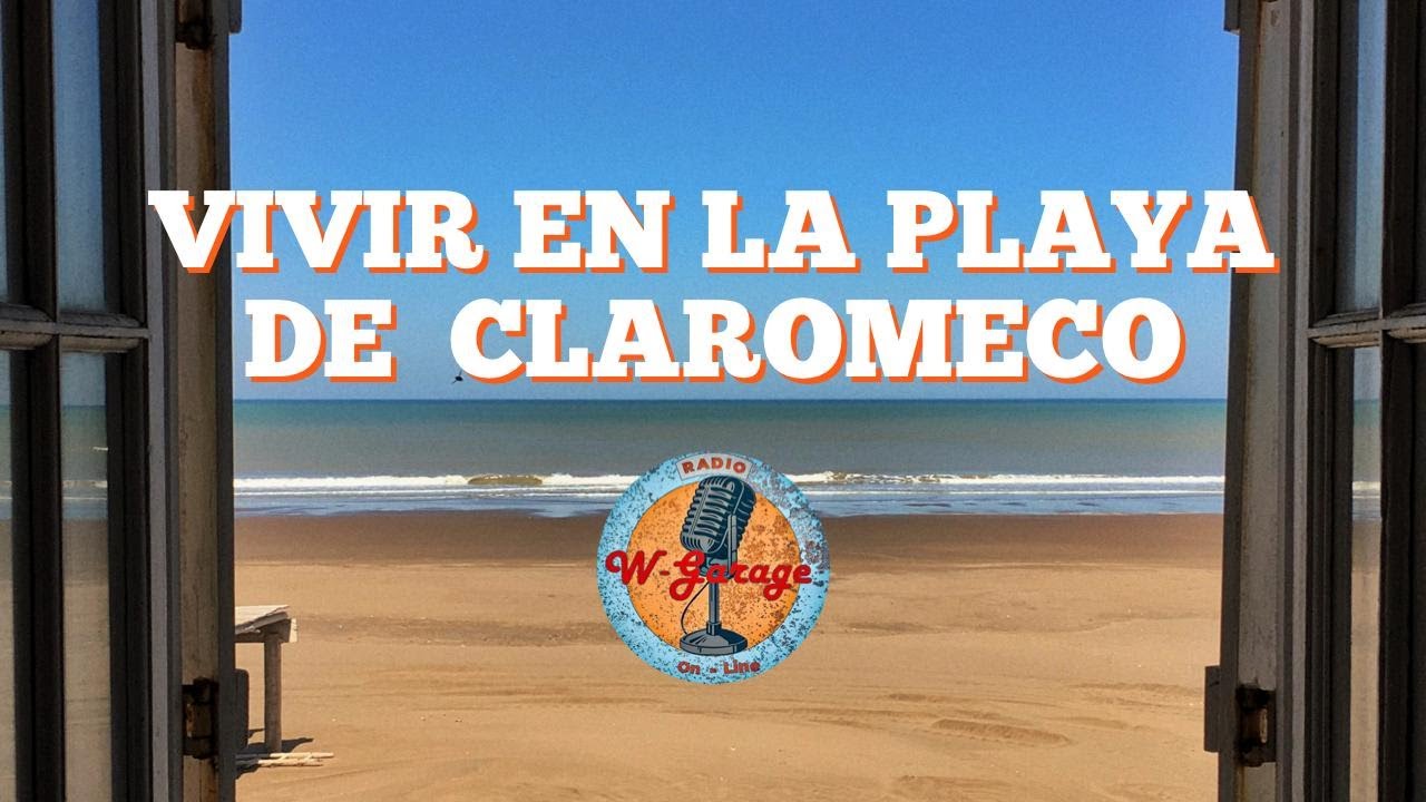 VIVIR en una CASA DE LA PLAYA en CLAROMECÓ | Radio W Garage