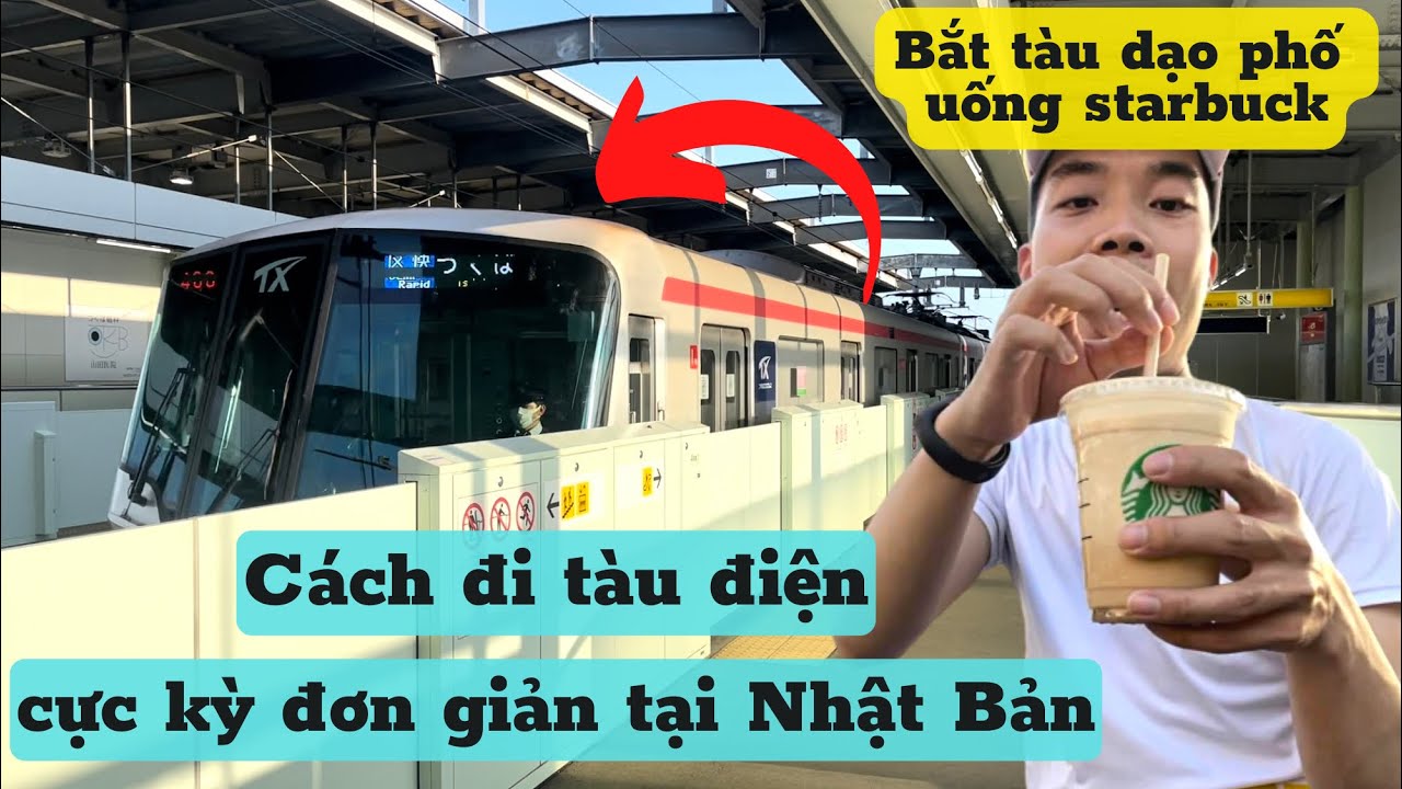 331 | Cách Đi Tàu Điện Đơn Giản Tại Nhật | Bắt Tàu - Dạo Phố Uống Starbuck | Đức Thư Vlogs
