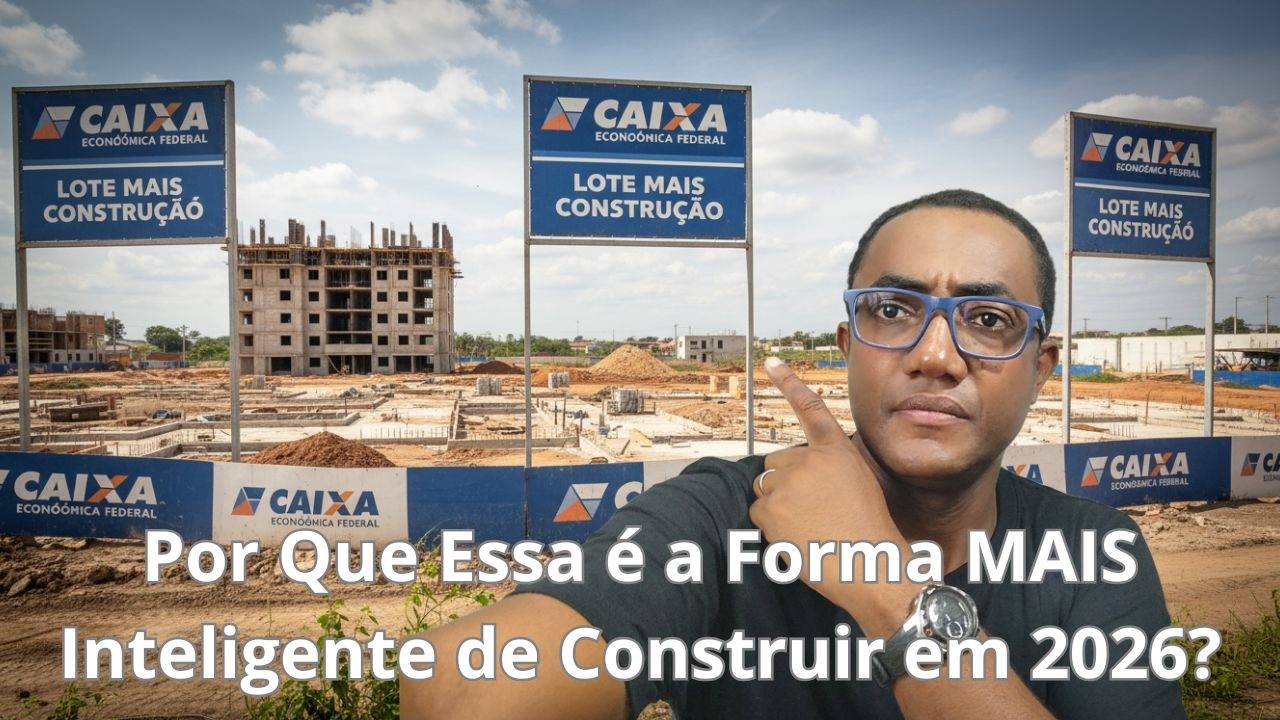 Lote + Construção: Por Que Essa é a Forma MAIS Inteligente de Construir em 2026?