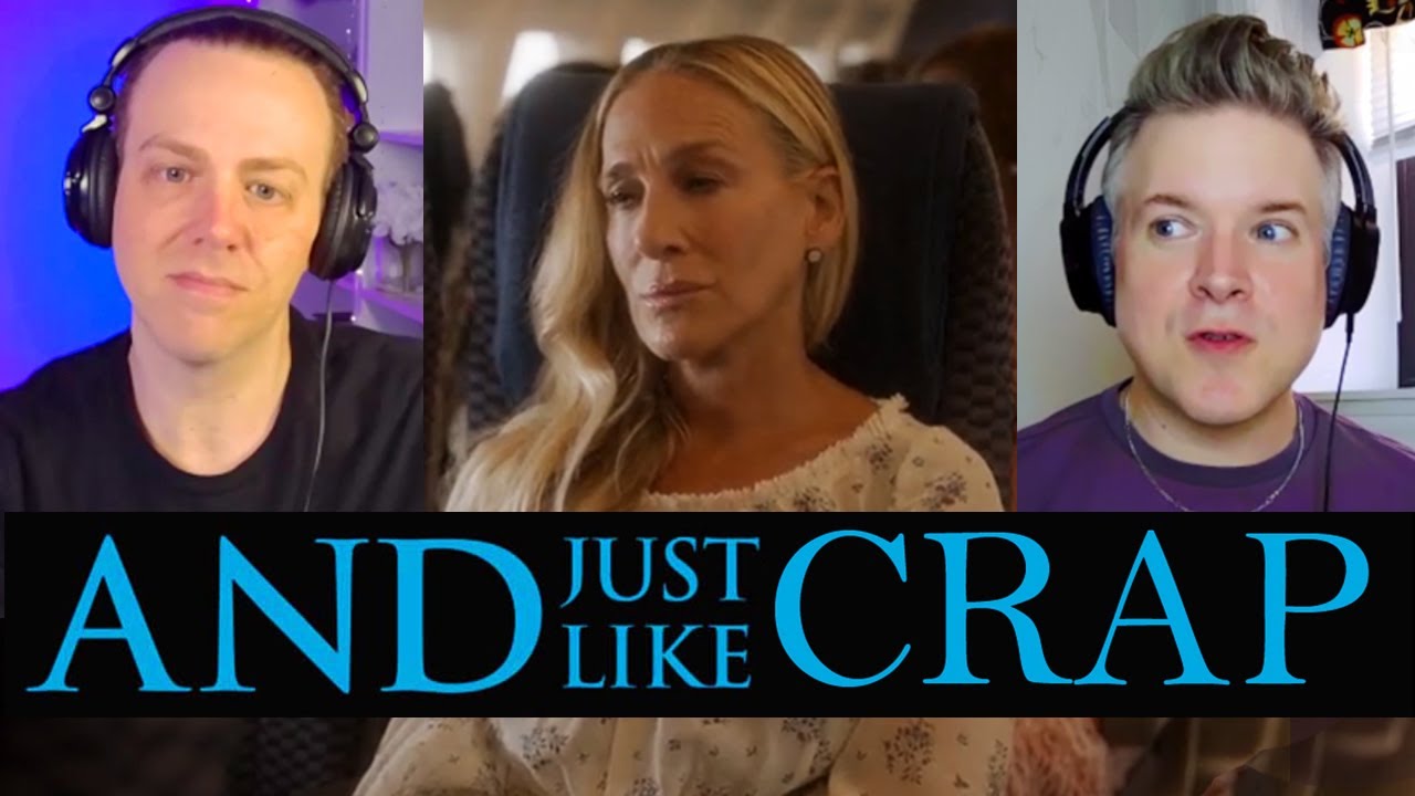 And Just Like That Season 3 E4 Reactions, Criticism & Commentary on the Crap Sex and the City Reboot