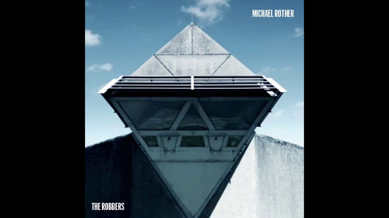 Michael Rother - The Robbers Part 1