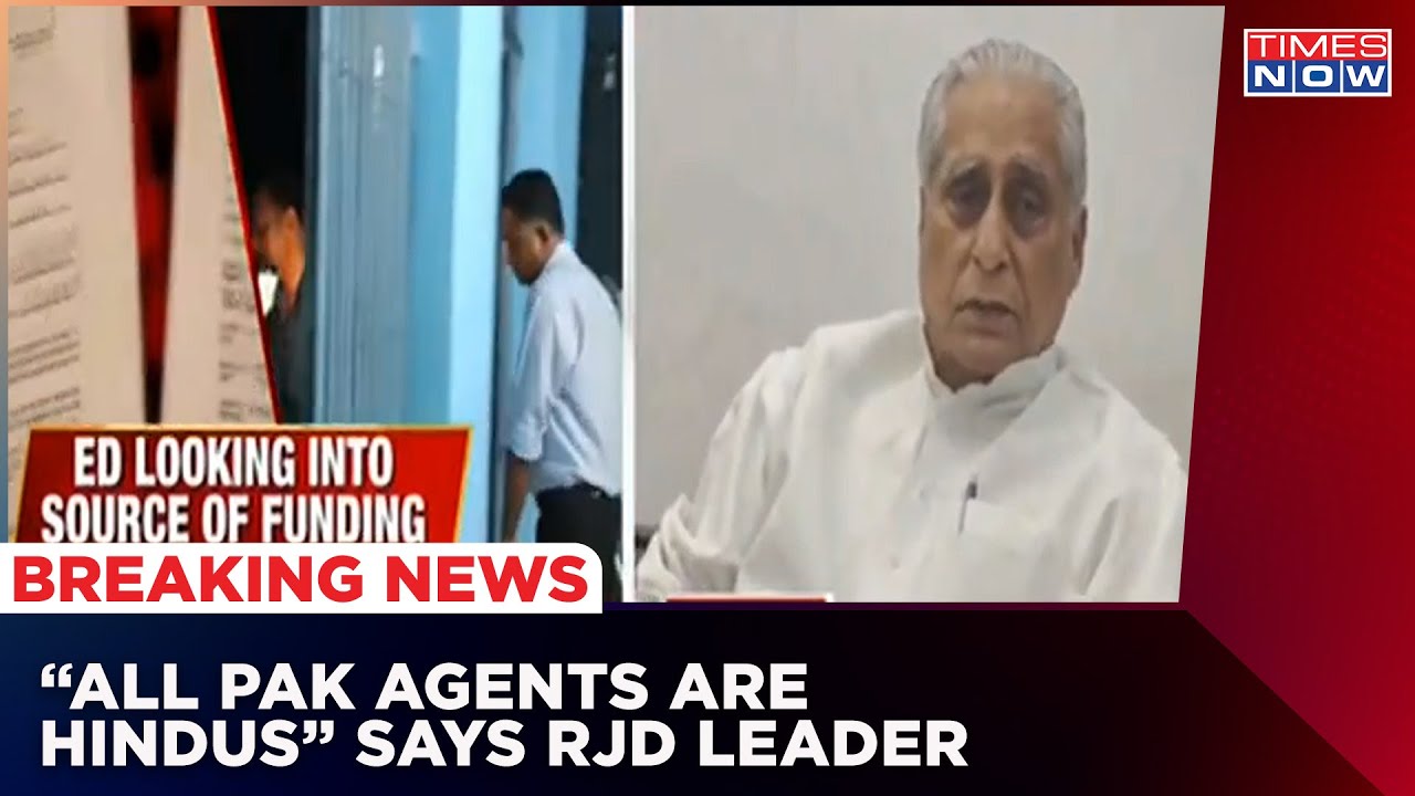 RJD Leader Gives Shocking Statement Says, 'All Pak Agents Are Hindus And Linked With RSS'