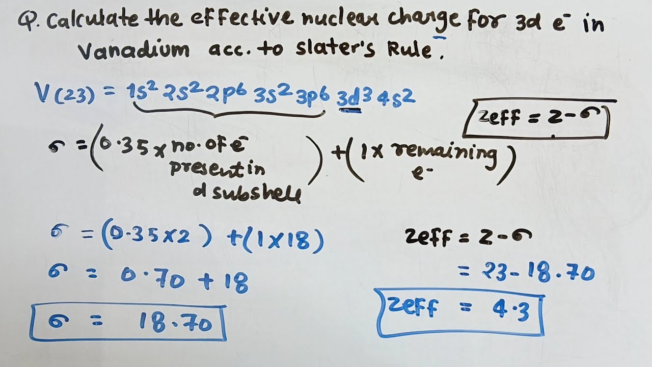 Calculate the effective nuclear charge for 3d electron in vanadium according to slater's rule l