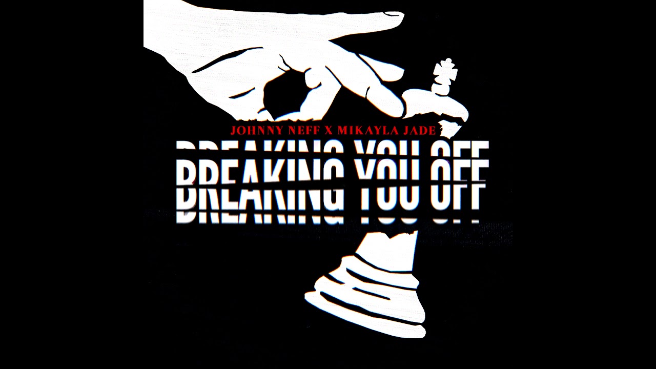 Johnny Neff & Mikayla Jade - Breaking You Off (Instrumental Preview)