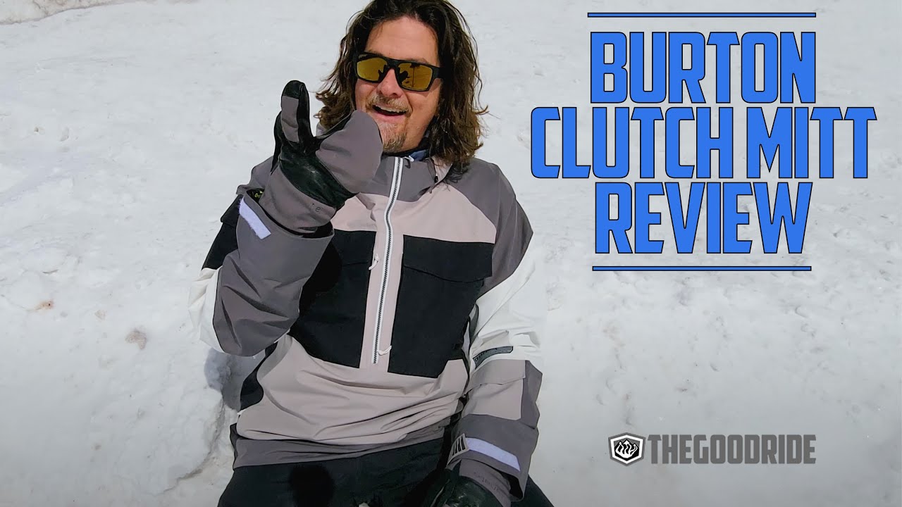 Burton AK Clutch Mitt Review