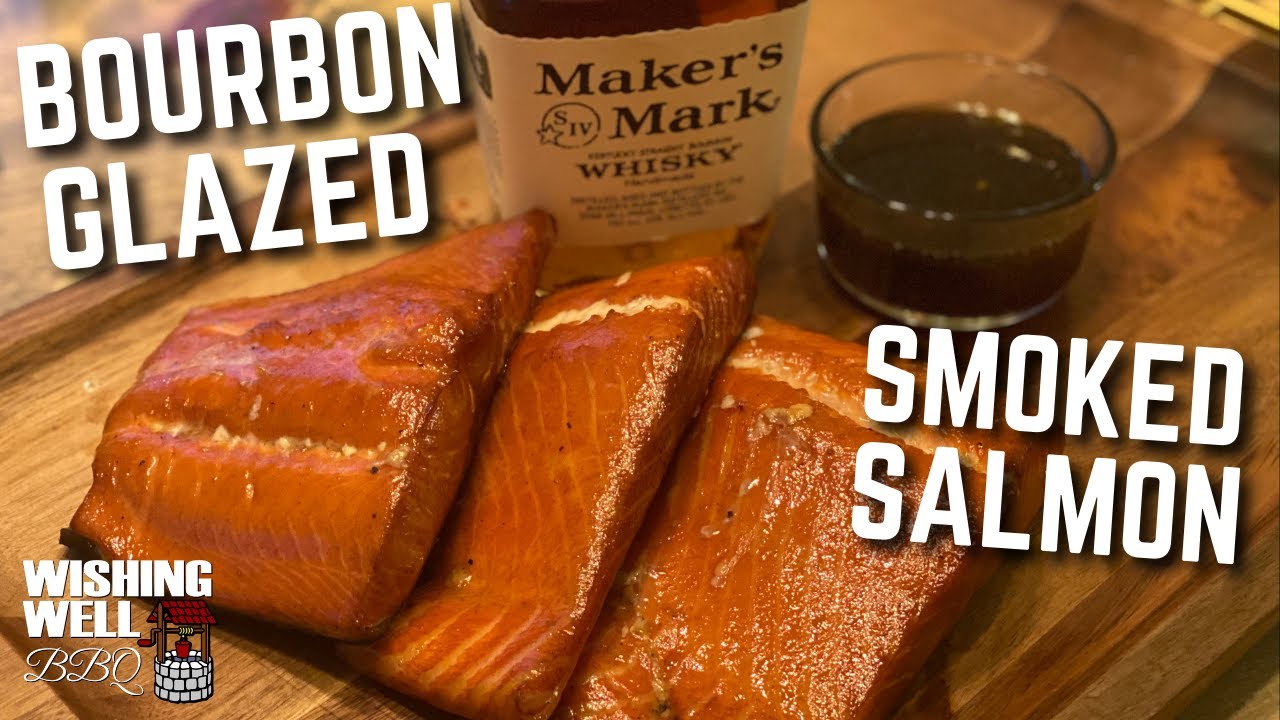Bourbon Glazed Smoked Salmon | Delicious and Simple Recipe