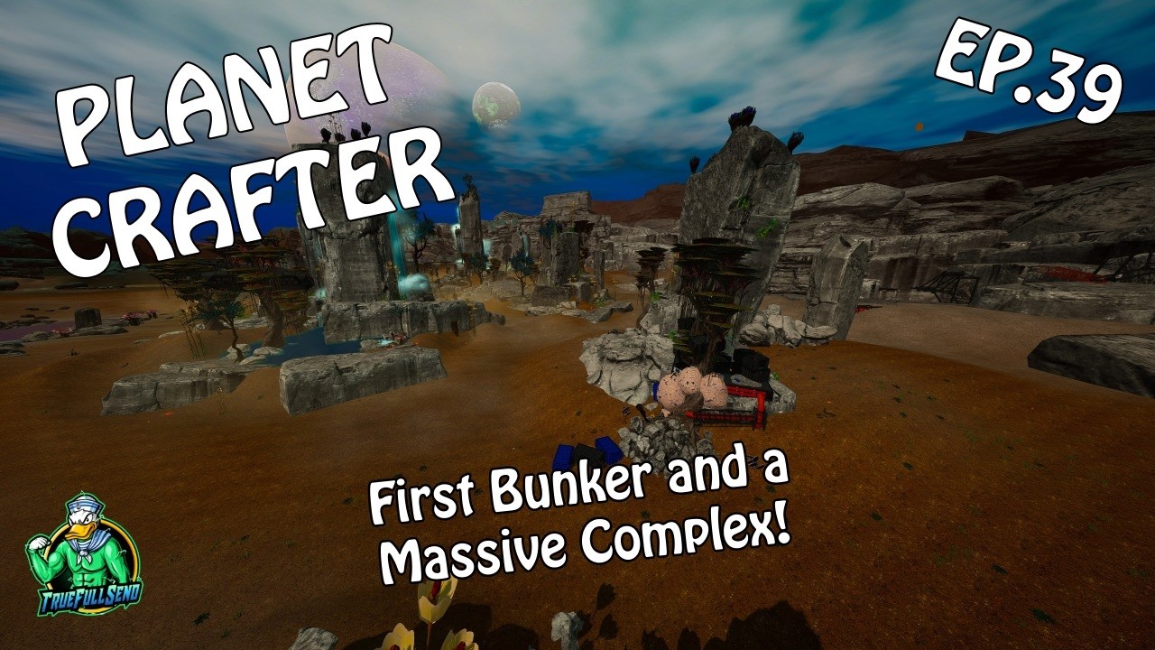 First Bunker & Tungesten Mines - Planet Crafter