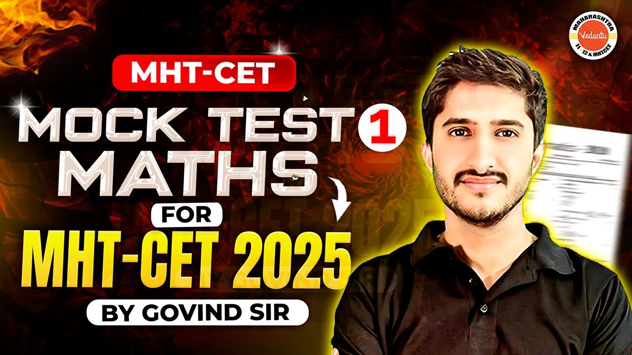 MHT CET 2025 | Maths Mock Test 1 | MHT CET Maths PYQ'S by Govind Sir | Vedantu Maharashtra