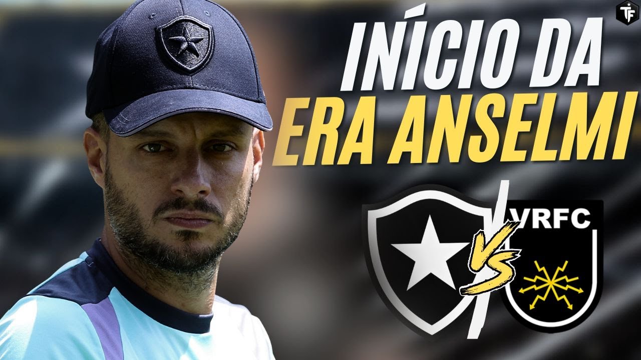 ⚽INÍCIO DA ERA MARTÍN ANSELMÍ | BOTAFOGO X VOLTA REDONDA | TUDO SOBRE O JOGO | SAIBA ONDE ASSISTIR