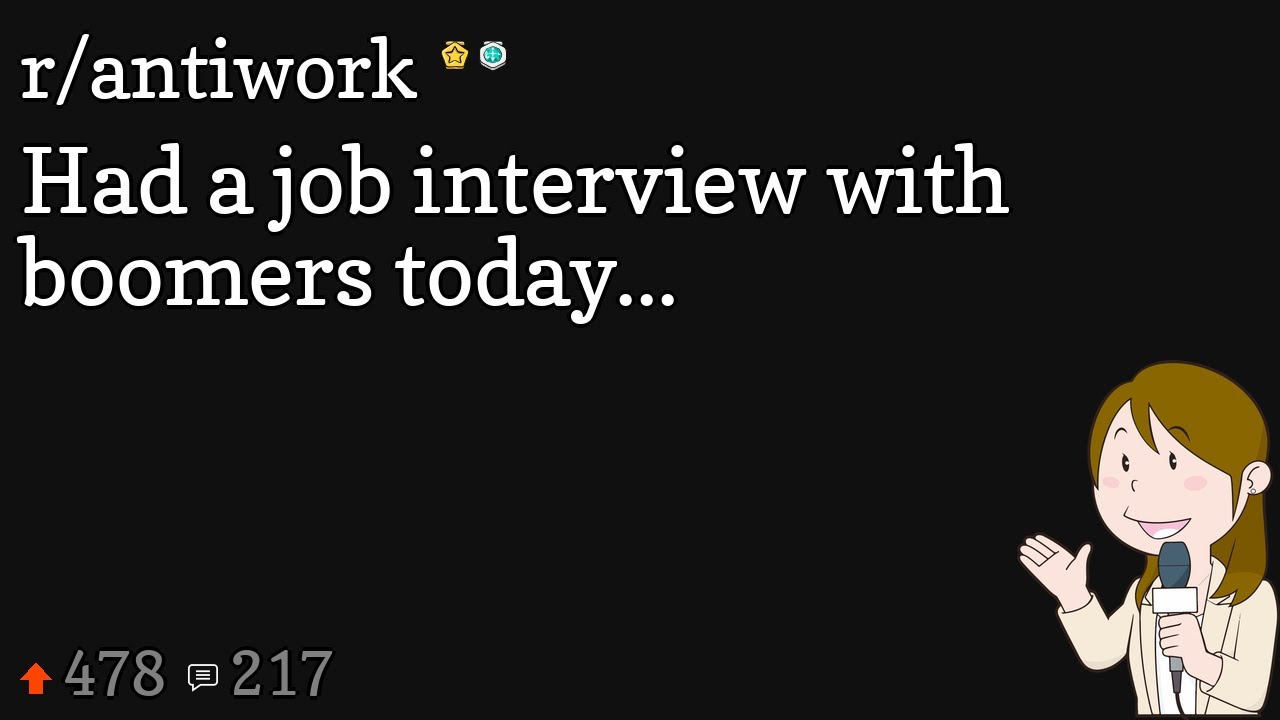 Had a job interview with boomers today...