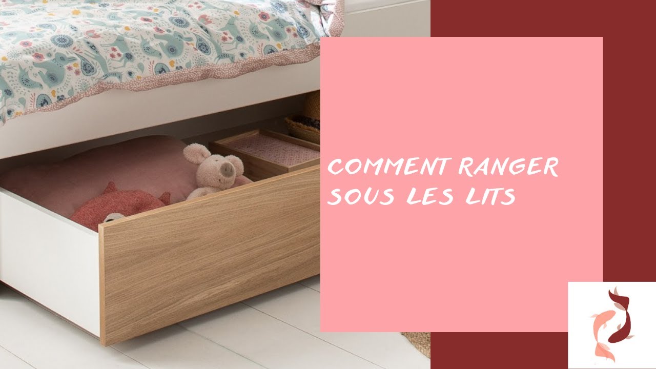 Comment ranger sous les lits