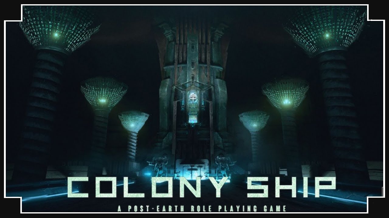Colony Ship: A Post-Earth Role Playing Game