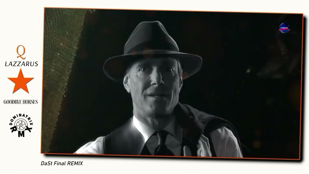 Q Lazzarus - Goodbye Horses [DaSt Final RmX]