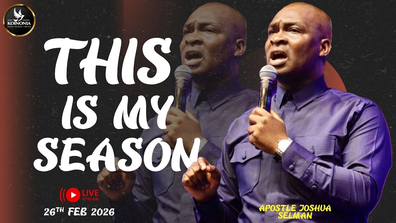THIS IS MY SEASON BY APOSTLE JOSHUA SELMAN