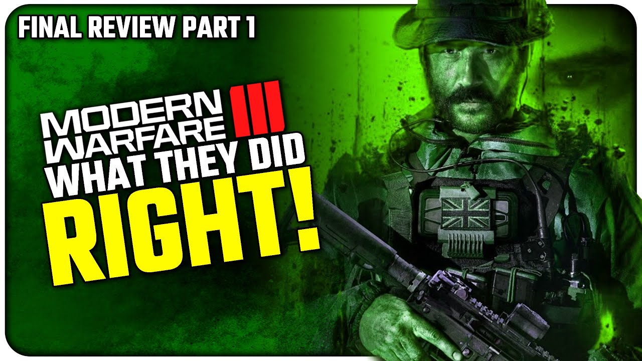 Modern Warfare III is the Best CoD in Years? | (Final Review Part 1 - What they Did RIGHT)