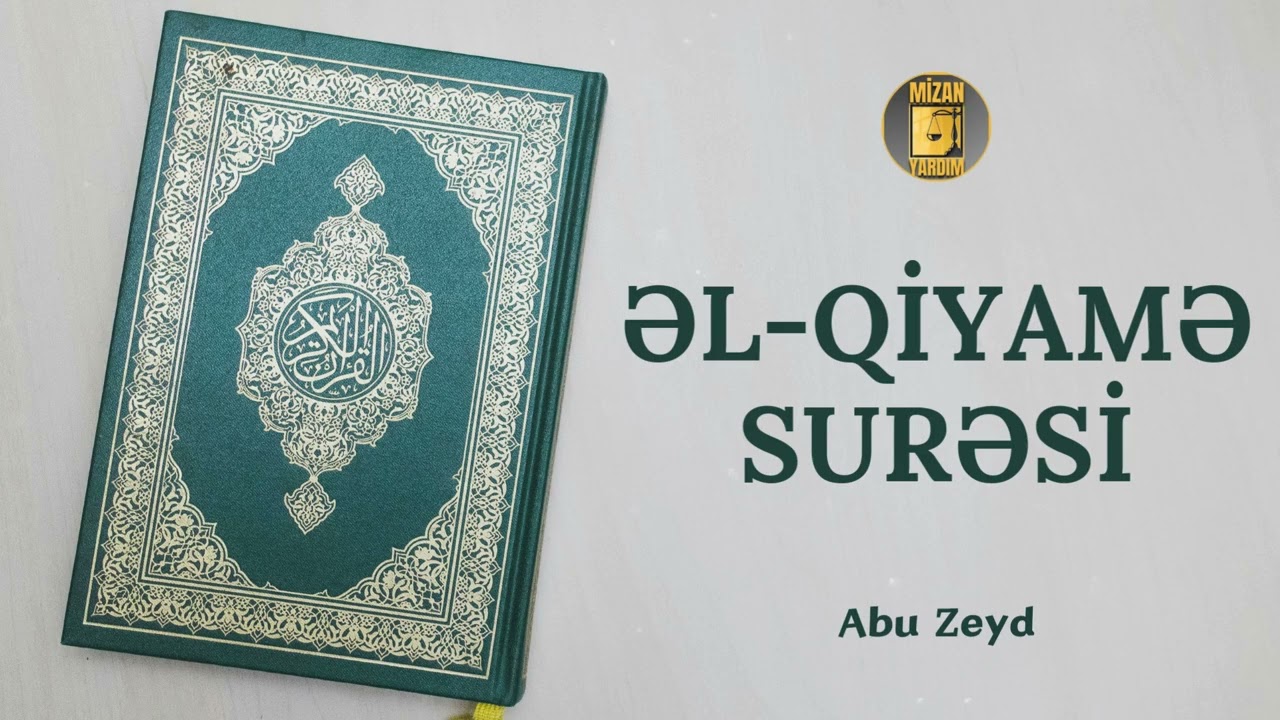 əl-Qiyamə surəsi | Abu Zeyd