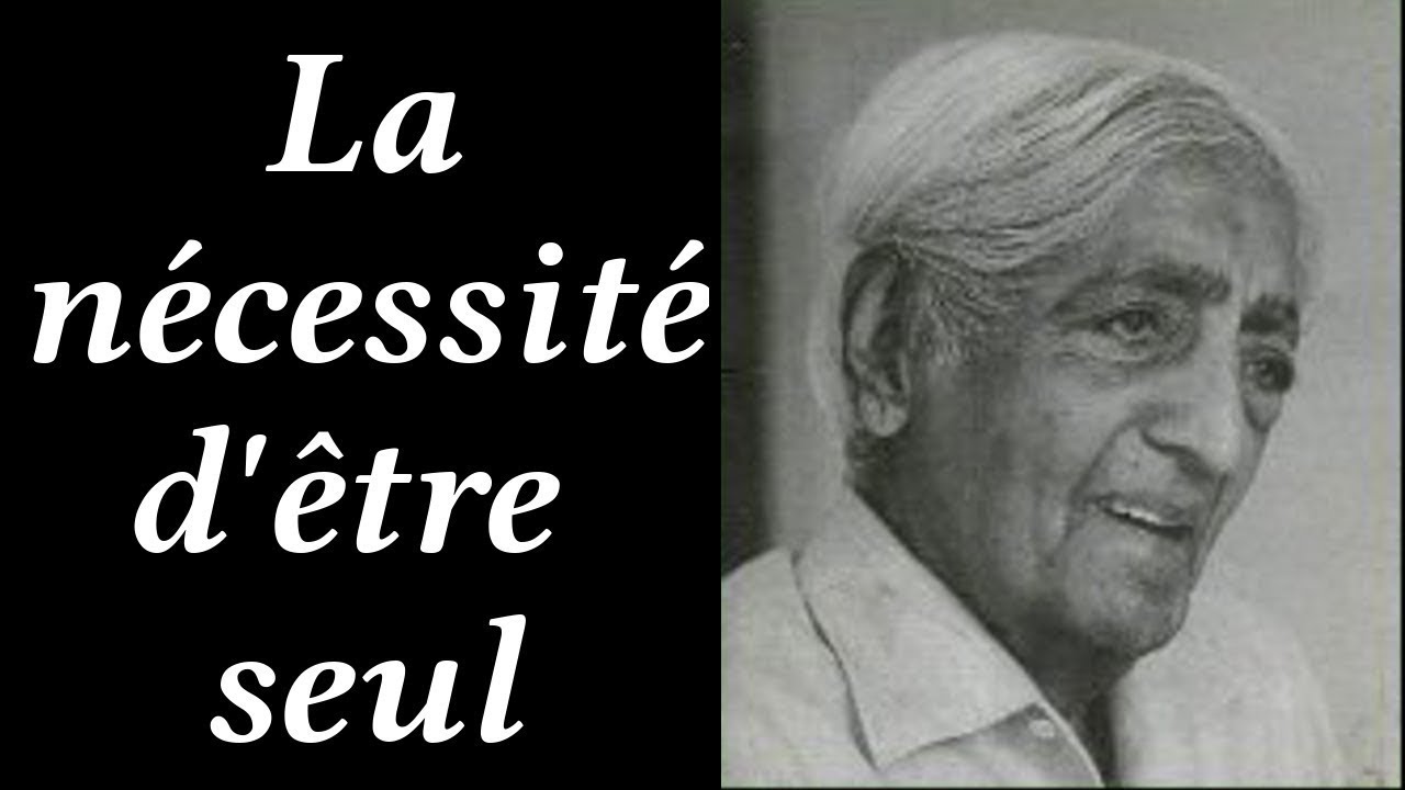 Krishnamurti La nécessité dêtre seul Livre Audio   2017