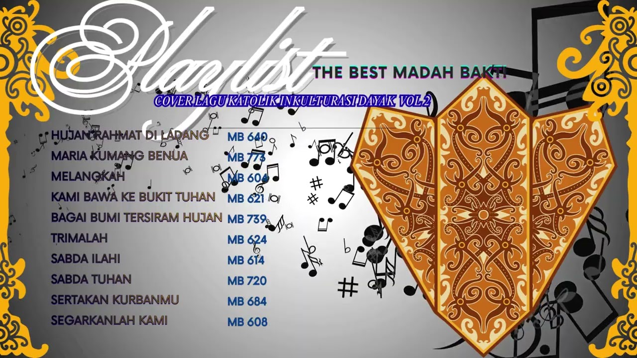 Playlist Lagu Inkulturasi Dayak Katolik Vol 2 | Cover Madah Bakti | IF