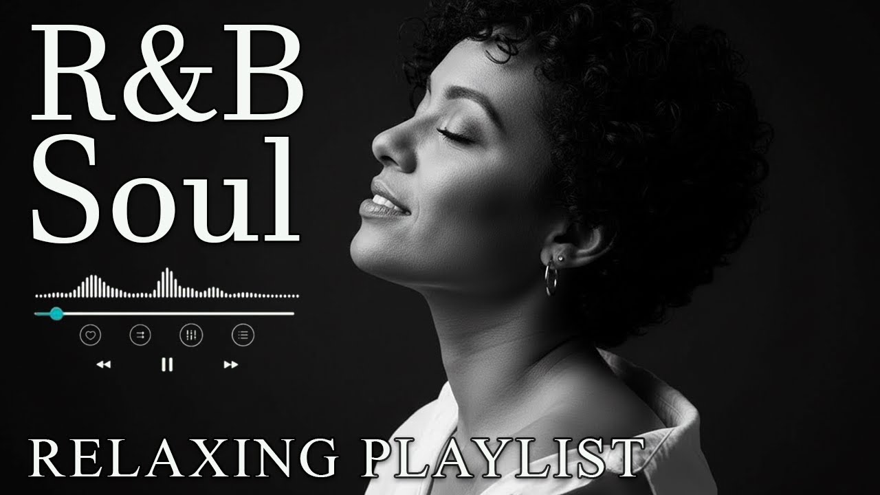 【R&B Soul】Calm R&B Soul Collection – Relaxing Tunes & Gentle Rhythms for Focus