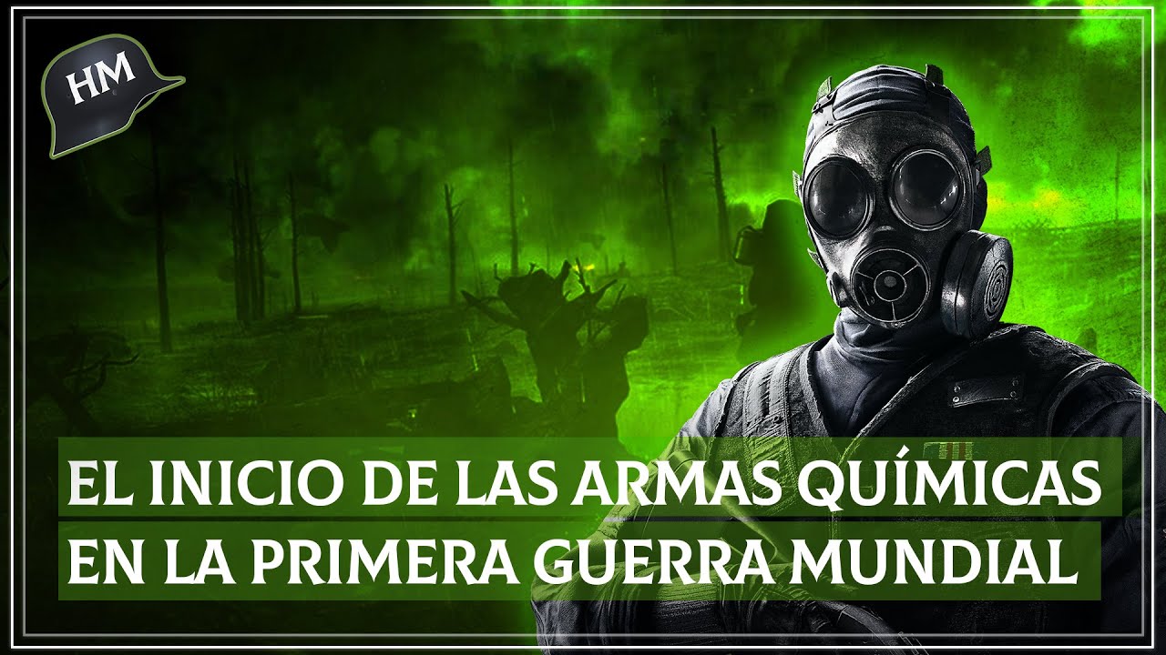 Así fue el INICIO de las LETALES armas químicas de DESTRUCCIÓN MASIVA