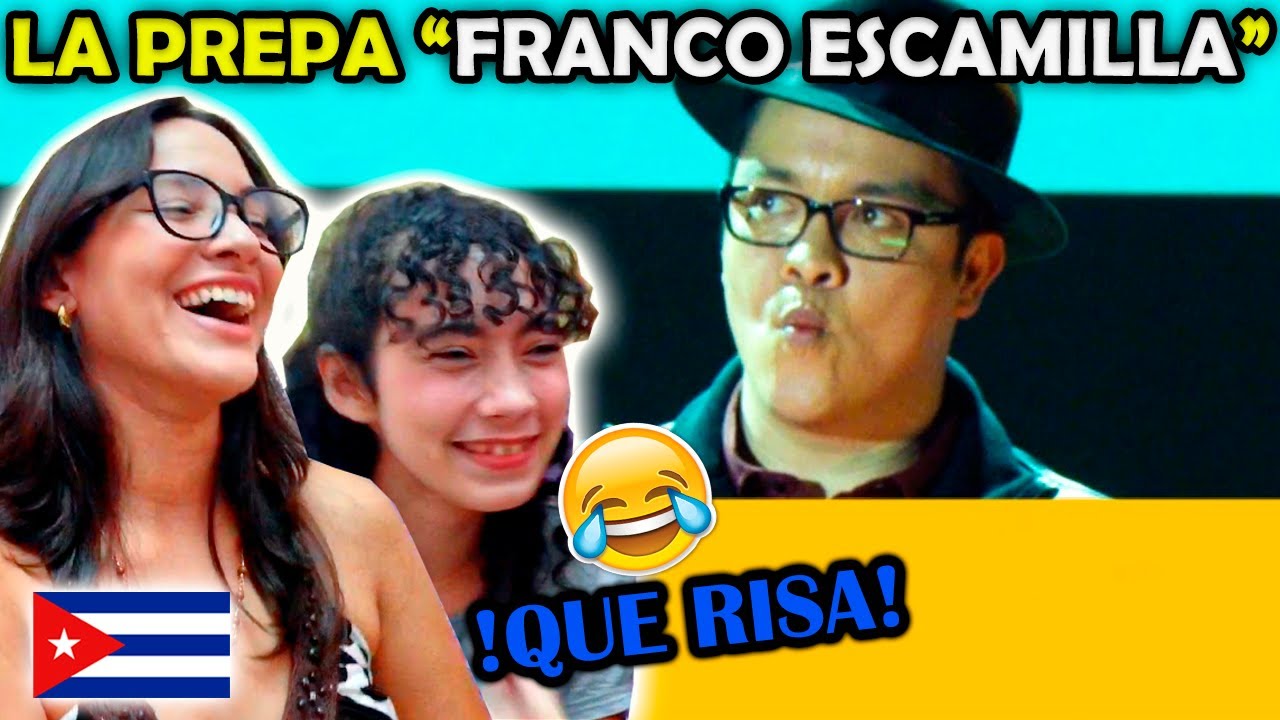 🇨🇺CUBANAS REACCIONAN a LA PREPA - 🇲🇽FRANCO ESCAMILLA *😂MORIMOS DE LA RISA😂*