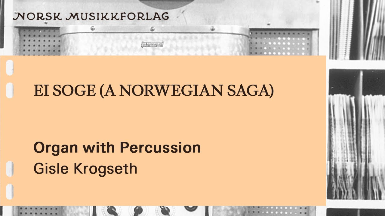 Ei Soge for organ (excerpt) - Gisle Krogseth