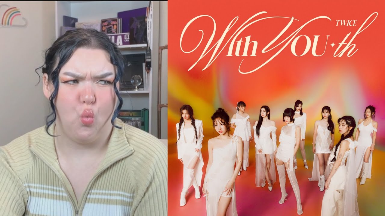 Twice 'With YOUth' Album Reaction